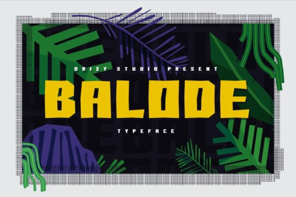 Balode: The Bold Font That Elevates Your Campaigns
