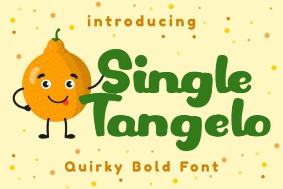 Single Tangelo: A Playful Font for Branding Magic